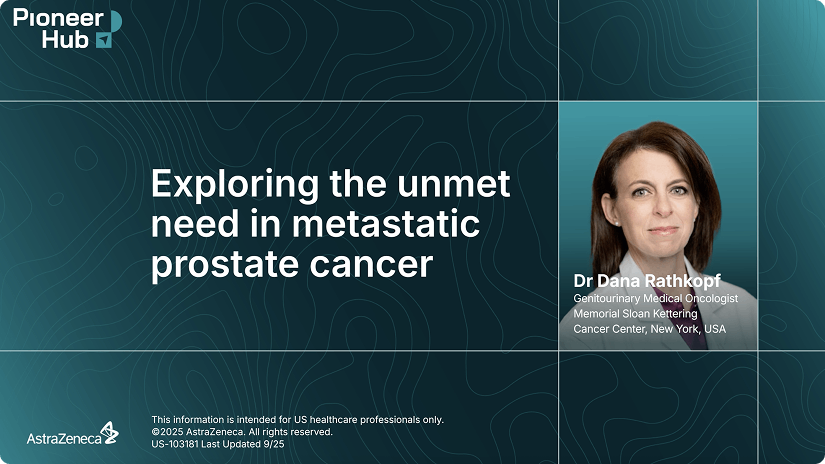 Video on Exploring The Unmet Need in Metastatic Prostate Cancer